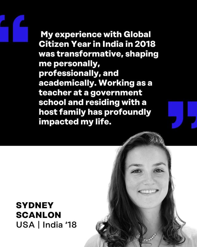 In 2018, Sydney Scanlon arrived in India as a Global Citizen Year Fellow, where she apprenticed as a teaching assistant at a local school. Sydney credits her Global Citizen Year with enhancing the “teaching skills, adaptability and cross-cultural communication” that would become the foundation of her impact career. Sydney is among 45 alumni joining Global Citizen Year’s new Alumni Ambassador Program.

Subscribe to our newsletter for more inspiring can’t-miss stories like this. Click the link in our bio to subscribe.