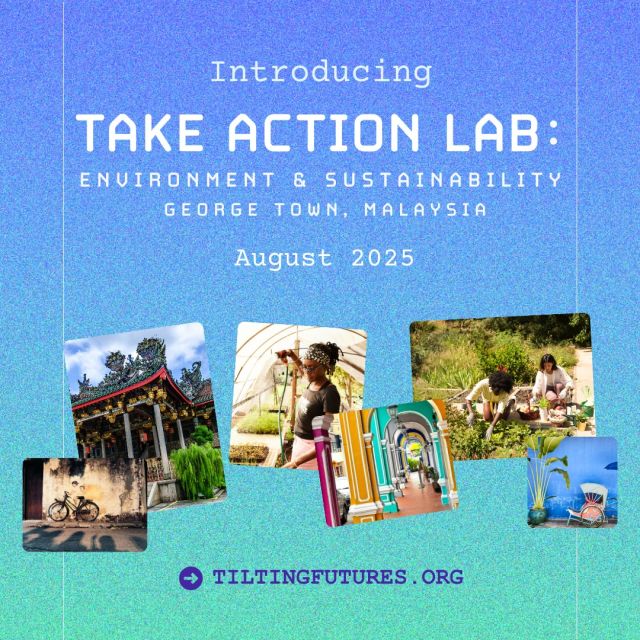 Be at the forefront of environmental and sustainability efforts in a vibrant, multicultural city! 🌱🌍 Applications are now open for #TakeActionLab in George Town, Malaysia! 
You’ll work side-by-side with organizations advancing sustainability, protecting nature, and building climate-resilient communities. 
Discover & Learn more about our newest program 👉 https://tiltingfutures.org/program/