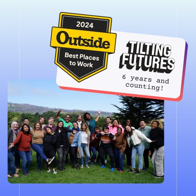 📣We did it again! Tilting Futures was named one of the best places to work by @outsidemagazine. 🙌 
We believe in creating global changemakers, and it all starts with fostering an inclusive and inspiring work culture where our staff can learn, grow, and thrive while driving our mission forward.
Thank you to our incredible team for making this recognition possible! 🌍💼 
#TiltingFutures #TakeActionLab #BestPlaceToWork #OutsideMagazine #Leadership